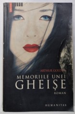 MEMORIILE UNEI GHEISE , roman de ARTHUR GOLDEN , 2006 *PREZINTA HALOURI DE APA foto