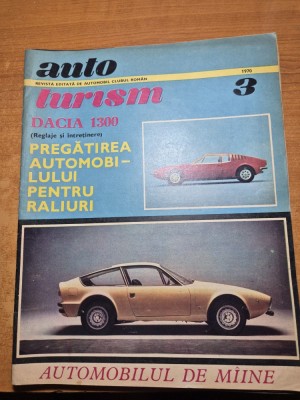 revista autoturism martie 1970 - cheile turzii , paltinis , dacia 1300 reglaje si intretinere foto