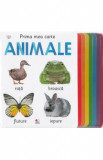 Prima mea carte. Animale - Aimee Chapman, Aimee Chapman, Hannah Cockayne, Kylie Hamley