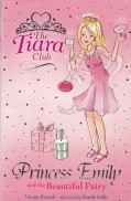 The Tiara Club, vol. 6 -Princess Emily and the Beautiful Fairy foto