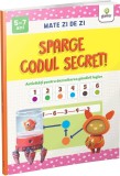 Sparge codul secret! - Editura Gama