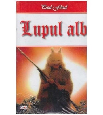 Paul Feval - Lupul alb - 127073 foto