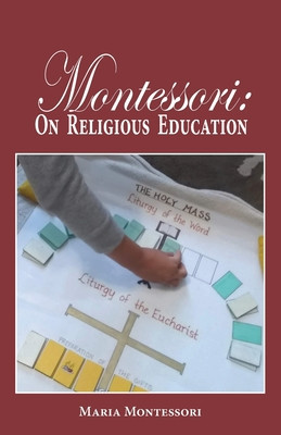 Montessori: On Religious Education foto