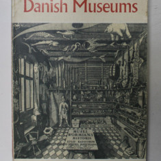 DANISH MUSEUMS by GUDMUND BOESEN , published by THE COMMITTEE FOR DANISH CULTURAL ACTIVITIES ABROAD , 1966
