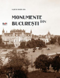 Monumente din București/ Bucharest Monuments - Hardcover - Narcis Dorin Ion - Noi Media Print