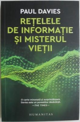 Retelele de informatie si misterul vietii &amp;ndash; Paul Davies foto