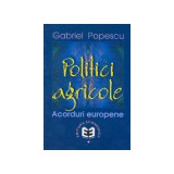 Politici agricole: acorduri europenet- Gabriel Popescu