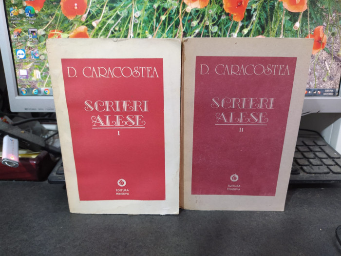 D. Caracostea, Scrieri alese, vol. 1-2, Editura Minerva, București 1986-1988 162