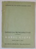 Catalog Aurel Ciupe - Expoziția Retrospectivă 1965, Sala Dalles - Artă Rom&acirc;nească, Pictură, Istoria Artei