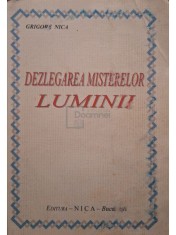 Grigore Nica - Dezlegarea misterelor luminii (Editia: 2006) foto