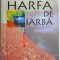 Harfa de iarba &ndash; Truman Capote