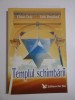 TEMPLUL SCHIMBARII - ELENA COCIS, ERIK BERGLUND