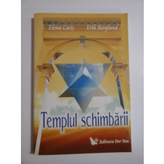 TEMPLUL SCHIMBARII - ELENA COCIS, ERIK BERGLUND
