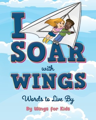 I Soar with Wings: Words to Live By foto