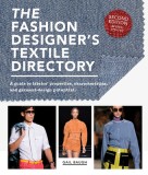 The Fashion Designer&#039;s Textile Directory: A Guide to Fabrics&#039; Properties, Characteristics, and Garment-Design Potential