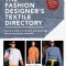The Fashion Designer&#039;s Textile Directory: A Guide to Fabrics&#039; Properties, Characteristics, and Garment-Design Potential