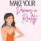 Make Your Dreams A Reality: 2023 Planner