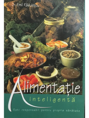 Emil Rădulescu - Alimentație inteligentă (editia 2003) foto