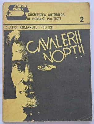 Cavalerii noptii, Sorin Parvu si colaboratorii foto