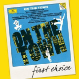 First Choice: Bernstein on the Town | Leonard Bernstein, London Symphony Orchestra, Frederica von Stade, Tyne Daly, Marie McLaughlin, Thomas Hampson,, Deutsche Grammophon