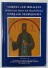 VISIONS AND MIRACLES OF THE GREAT MARTYR AND MIRACLE - WORKER EPHRAIM NEOPHANOYS , ANII &#039;2000