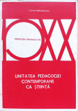 Unitatea Pedagogiei Contemporane Ca Stiinta - Stefan Barsanescu ,557087, Didactica Si Pedagogica