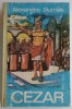 Alexandre Dumas - Cezar