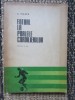 FOTBAL LA POALELE CORDILIERILOR - C. Teasca