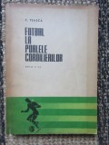 FOTBAL LA POALELE CORDILIERILOR - C. Teasca