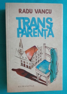 Radu Vancu &amp;ndash; Transparenta foto