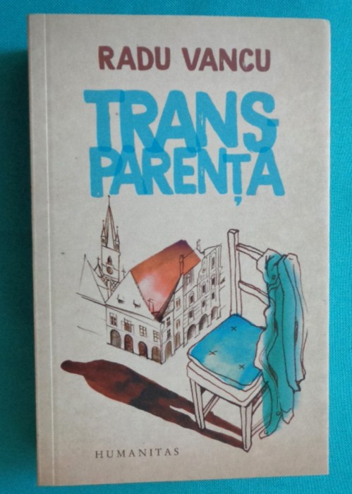 Radu Vancu &ndash; Transparenta