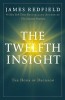 The Twelfth Insight: The Hour of Decision