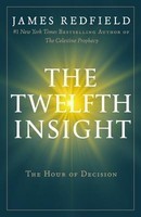 The Twelfth Insight: The Hour of Decision foto