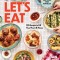 Let&#039;s Eat: 101 Recipes to Fill Your Heart &amp; Home