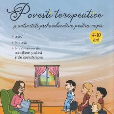 Povesti terapeutice si activitati psihoeducative pentru copii - Andreea Ciocalteu