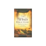 The Whole Bible Story: Everything That Happens in the Bible in Plain English