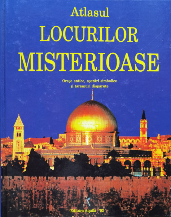 Atlasul Locurilor Misterioase - Colectiv , O184