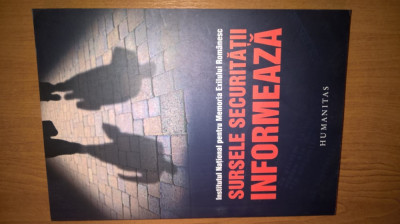 Sursele Securitatii informeaza -Institutul National pt Memoria Exilului Romanesc foto