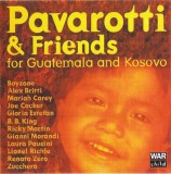 Pavarotti &amp; Friends - Pavarotti &amp; Friends For Guatemala And Kosovo, CD