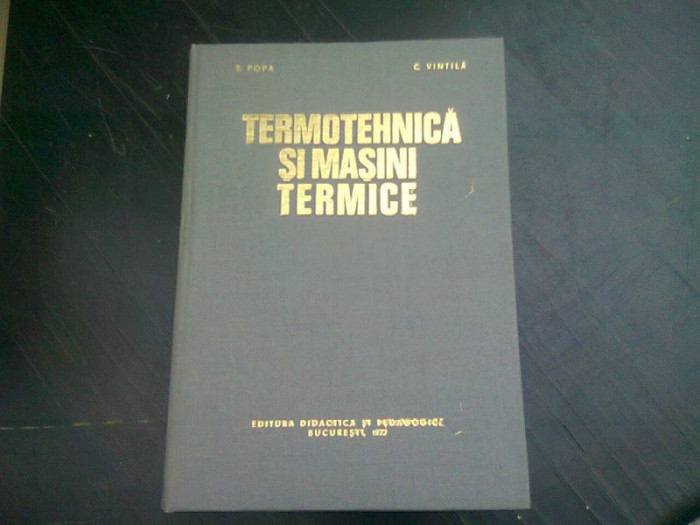 Termotehnica si masini termice - B. Popa si C. Vintila