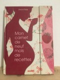 Ursula Freiss - Mon Carnet de Neuf Mois de Recettes