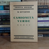 M. SEVASTOS - CAMIONETA VERDE ( ROMAN ) , ED. 1-A , 1935 +