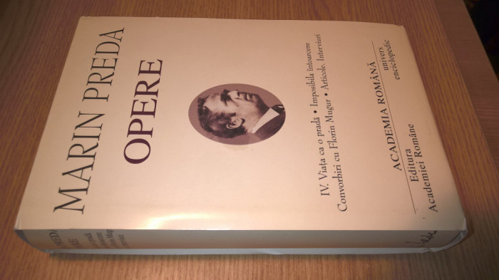 Marin Preda-Opere IV Viata ca o prada. Imposibila intoarcere. Convorbiri F Mugur