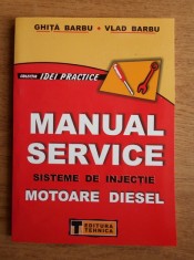 Manual service sisteme de injectie motoare Diesel - Ghita Barbu foto