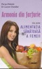 Armonia din Farfurie - Laurent Chevallier, Maryse Wolinski, 2012, Corint, Alimentatie Sanatoasa, Romana