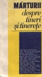 Marturii despre tineri si tinerete - O ancheta internationala, Editia a II-a revazuta si completata foto