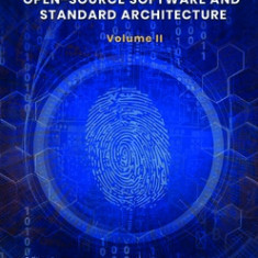 Implementing Enterprise Cyber Security with Open-Source Software and Standard Architecture: Volume II