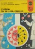Chimia in Slujba Omului - Maria &amp; Constantin Rabega, 1977, Ed. Ion Creanga, Chimie, Romana, 220 Pagini