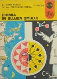 Chimia in Slujba Omului - Maria &amp; Constantin Rabega, 1977, Ed. Ion Creanga, Chimie, Romana, 220 Pagini