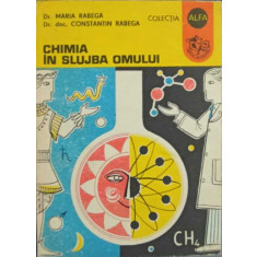 CHIMIA IN SLUJBA OMULUI-MARIA RABEGA, CONSTANTIN RABEGA